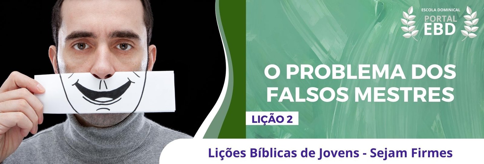 Lição 2 - O problema dos falsos mestres II